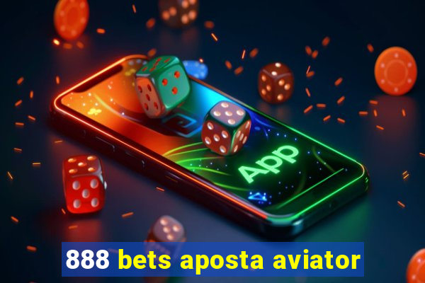 888 bets aposta aviator